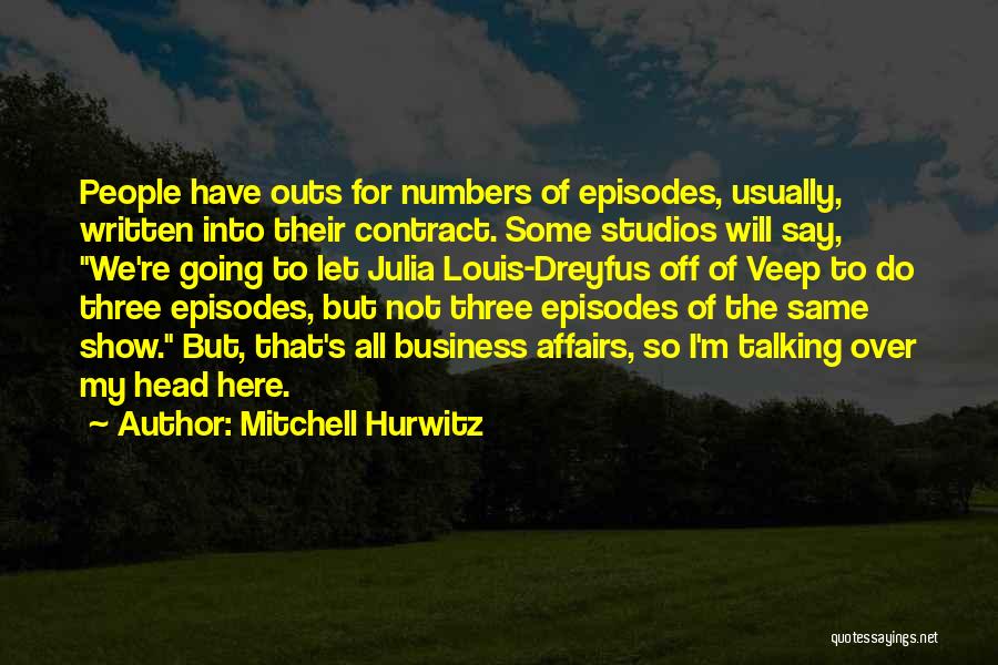 Julia Louis Dreyfus Veep Quotes By Mitchell Hurwitz