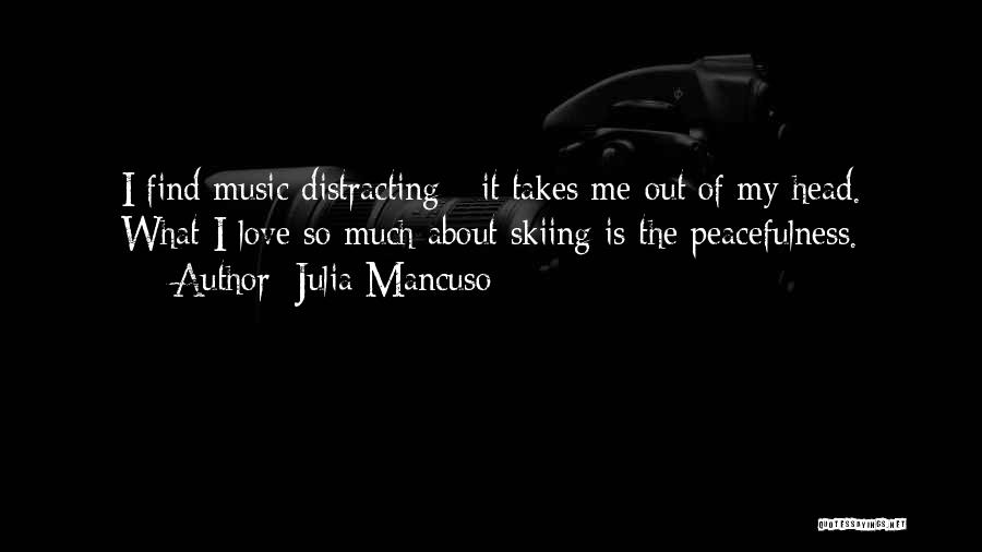 Julia Mancuso Quotes 1611224