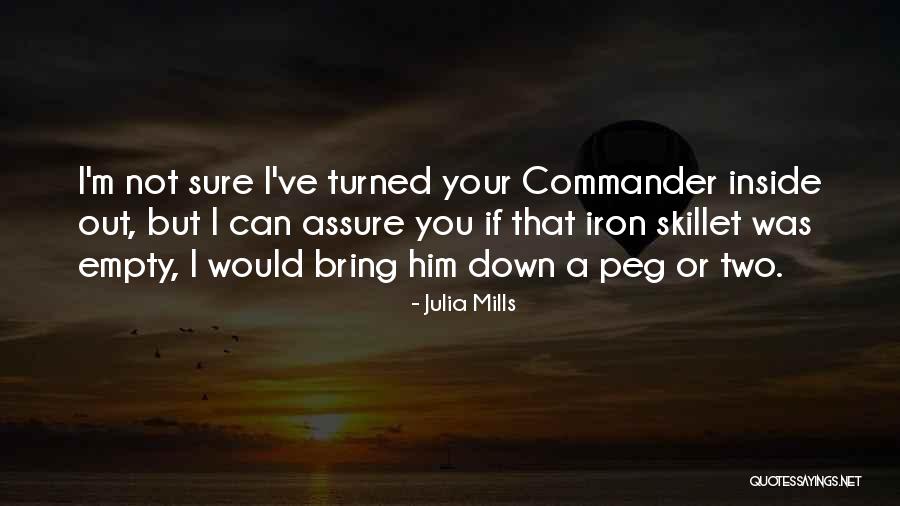 Julia Mills Quotes 1876364