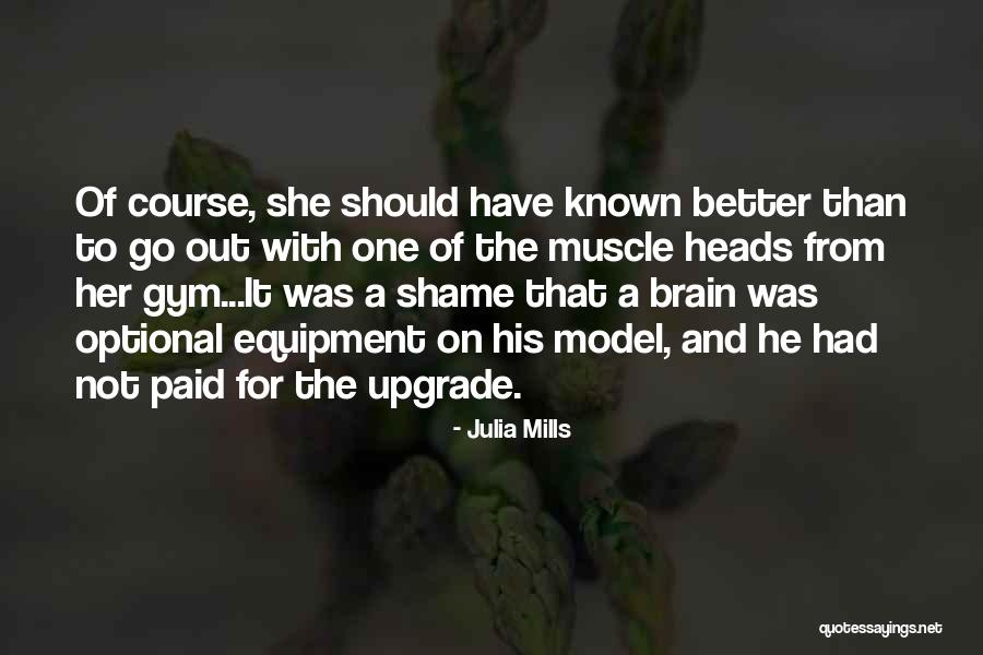 Julia Mills Quotes 548092