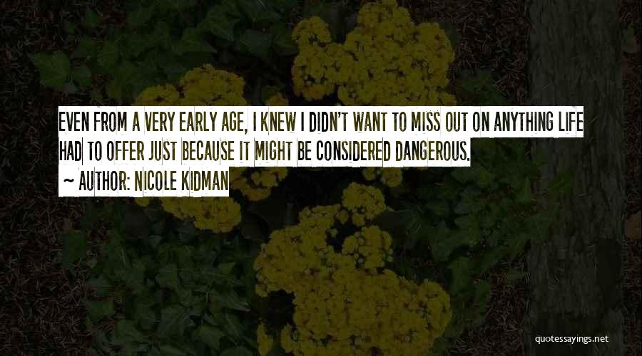 Julia Montes Quotes By Nicole Kidman