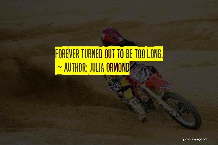 Julia Ormond Quotes 1431783