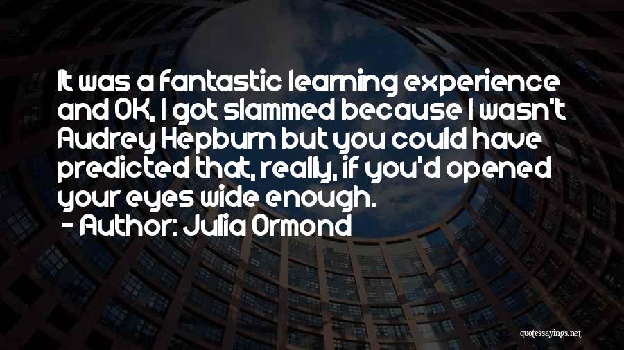 Julia Ormond Quotes 1600630