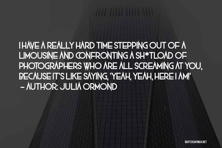 Julia Ormond Quotes 1660368