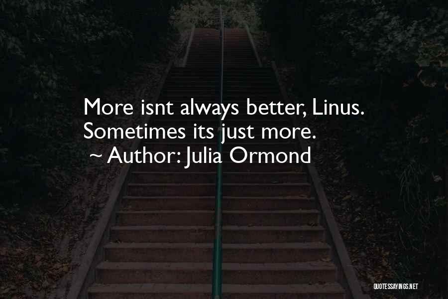 Julia Ormond Quotes 1787678