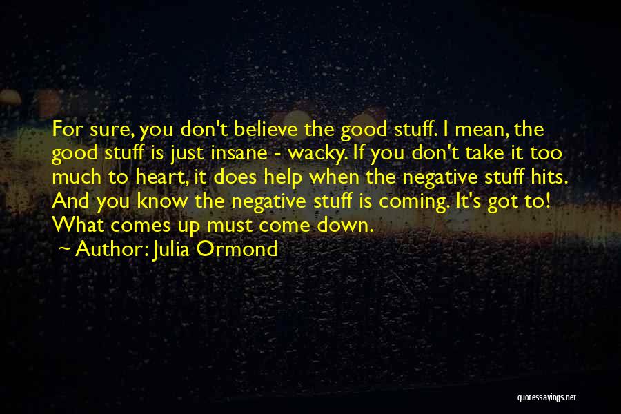 Julia Ormond Quotes 302699