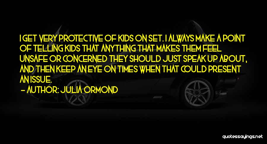 Julia Ormond Quotes 500589