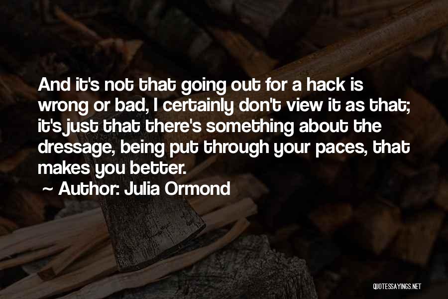 Julia Ormond Quotes 549218