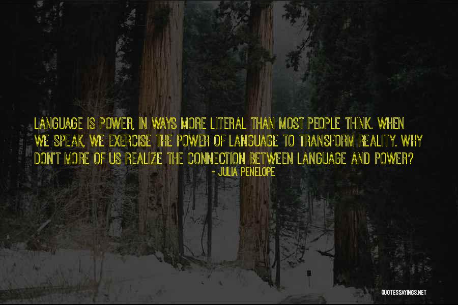 Julia Penelope Quotes 1493254 Julia Penelope Quotes 1493254