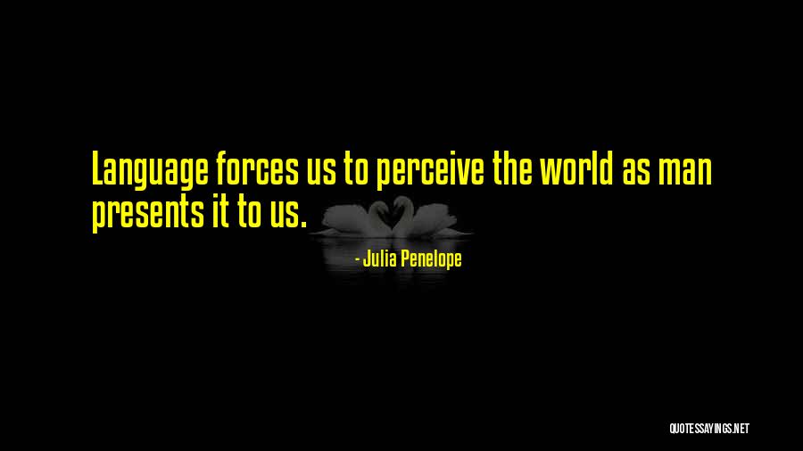 Julia Penelope Quotes 1863054 Julia Penelope Quotes 1863054
