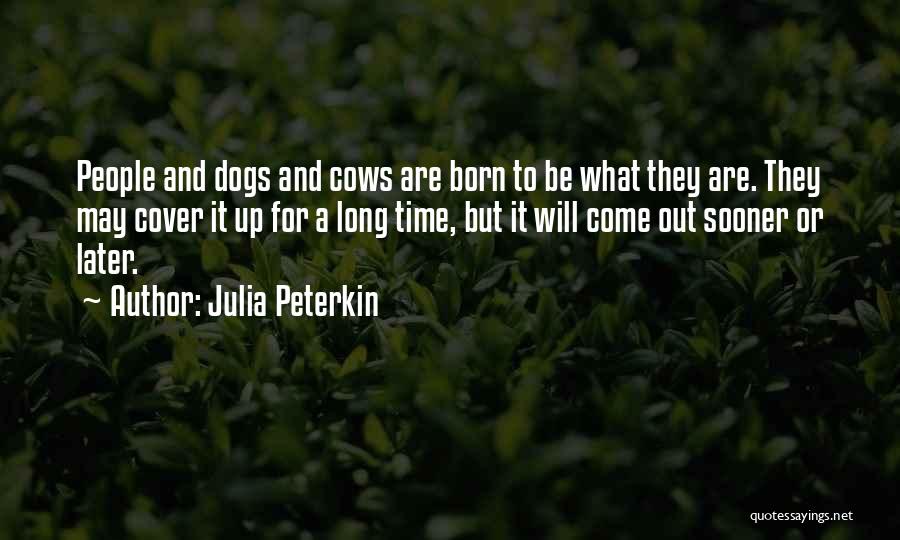 Julia Peterkin Quotes 1459042