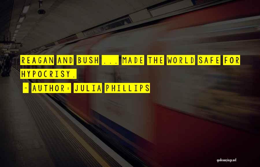 Julia Phillips Quotes 126422