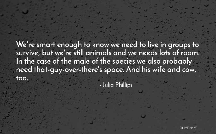 Julia Phillips Quotes 2024107