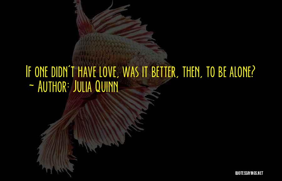 Julia Quinn Quotes 1654515