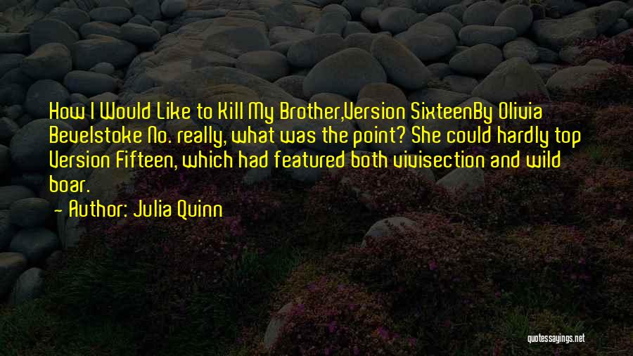 Julia Quinn Quotes 595173