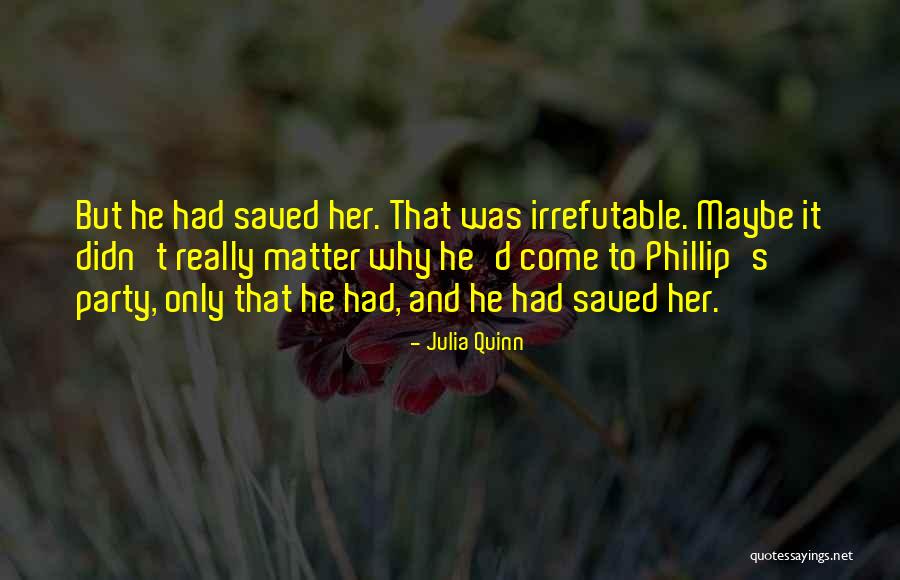 Julia Quinn Quotes 892497