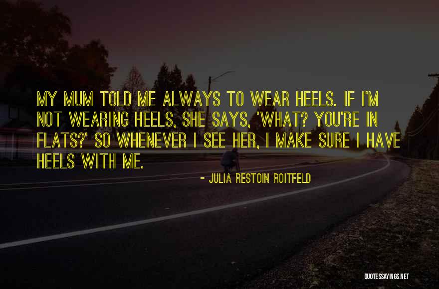 Julia Restoin Roitfeld Quotes 1825328