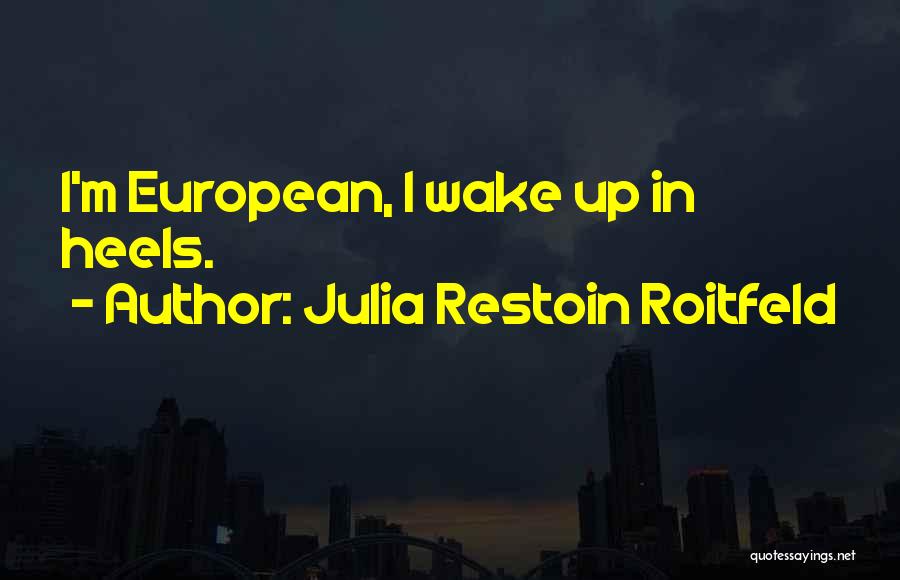 Julia Restoin Roitfeld Quotes 2132436