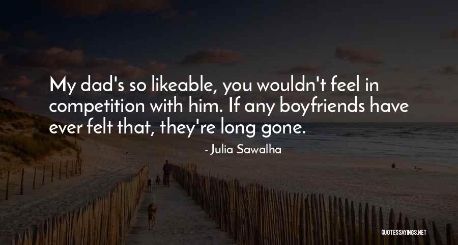 Julia Sawalha Quotes 745881