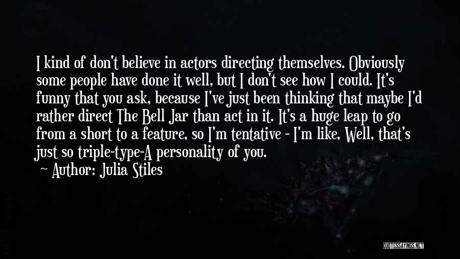 Julia Stiles Quotes 87825