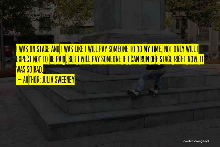 Julia Sweeney Quotes 103863
