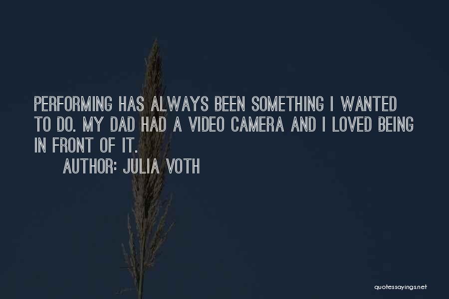 Julia Voth Quotes 945500