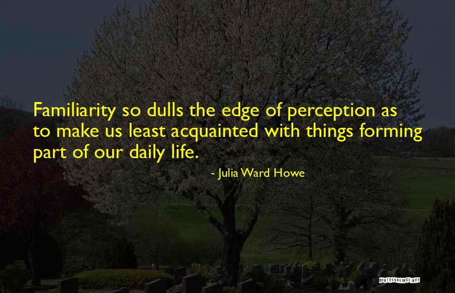 Julia Ward Howe Quotes 1385449