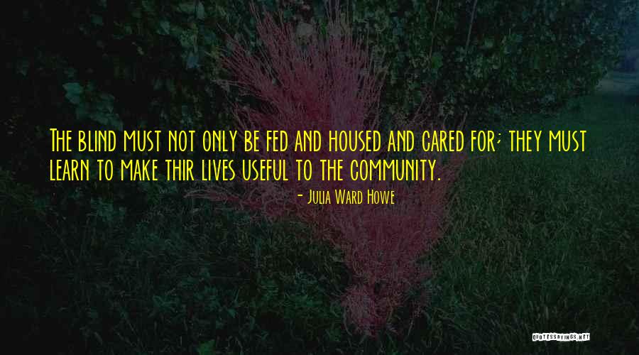 Julia Ward Howe Quotes 324571 Julia Ward Howe Quotes 324571