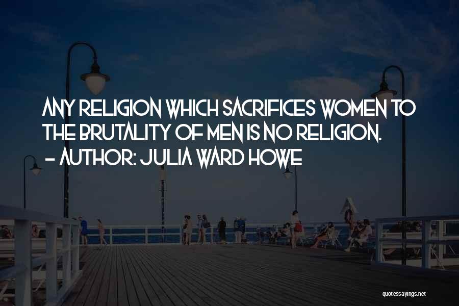 Julia Ward Howe Quotes 691608