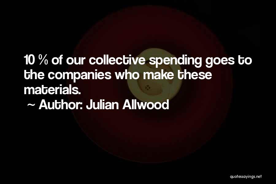 Julian Allwood Quotes 1507318