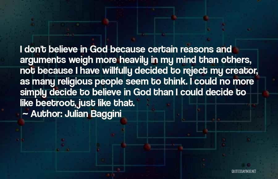 Julian Baggini Quotes 1076947