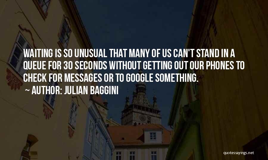 Julian Baggini Quotes 1170683