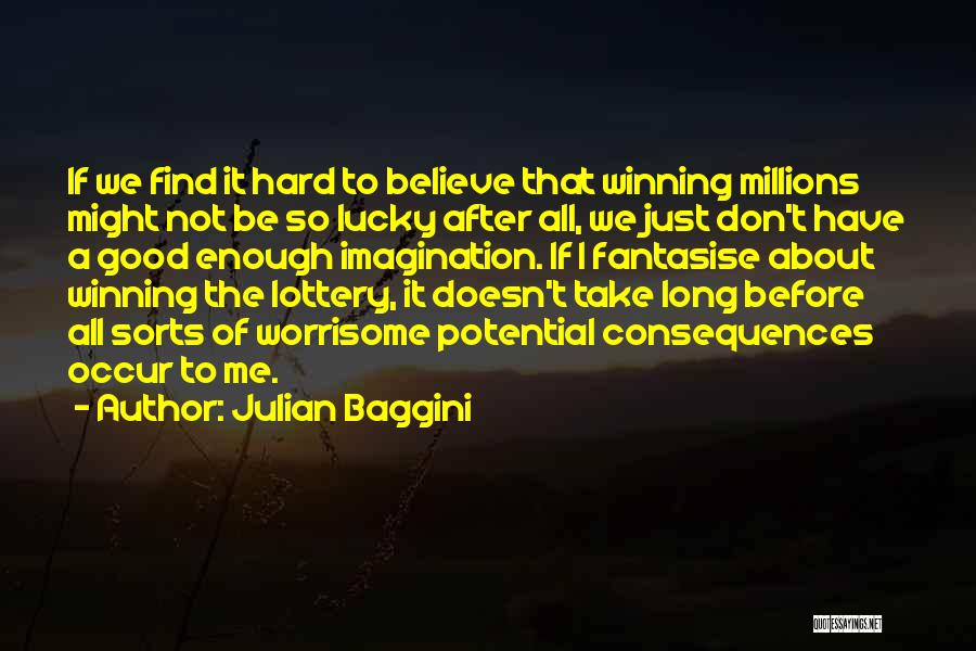 Julian Baggini Quotes 1460768