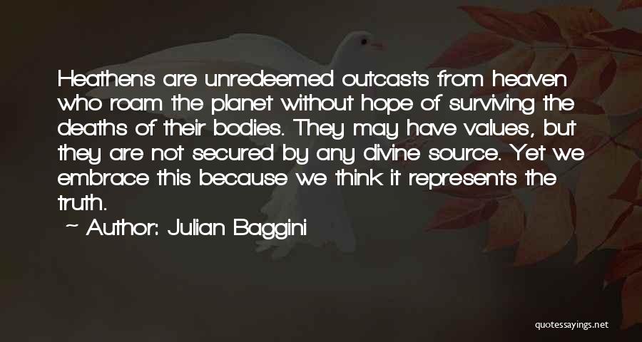 Julian Baggini Quotes 1534683