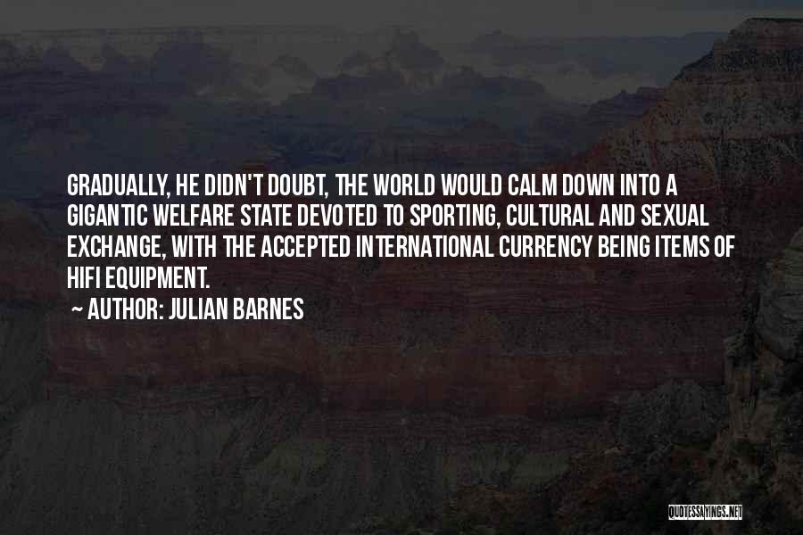 Julian Barnes Quotes 1174351