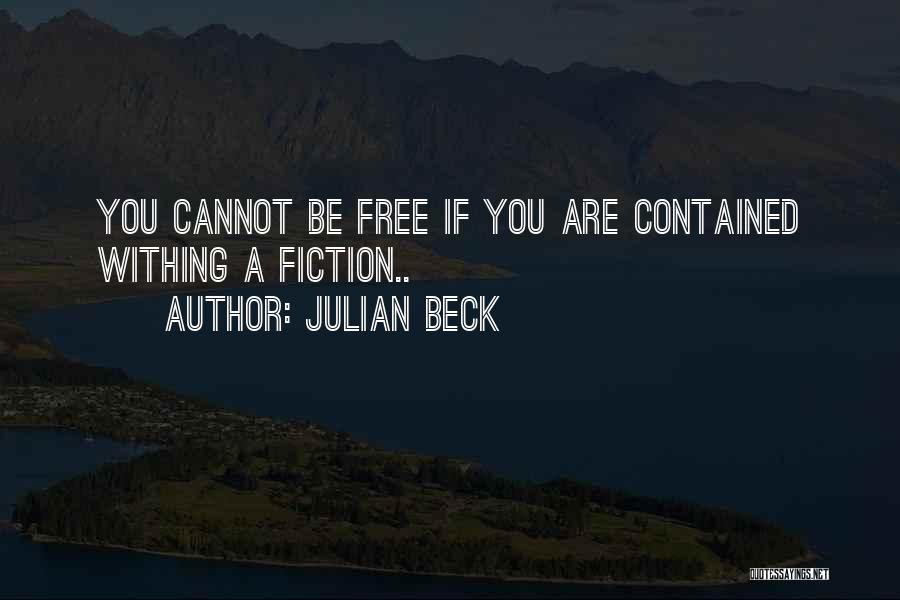 Julian Beck Quotes 1308689