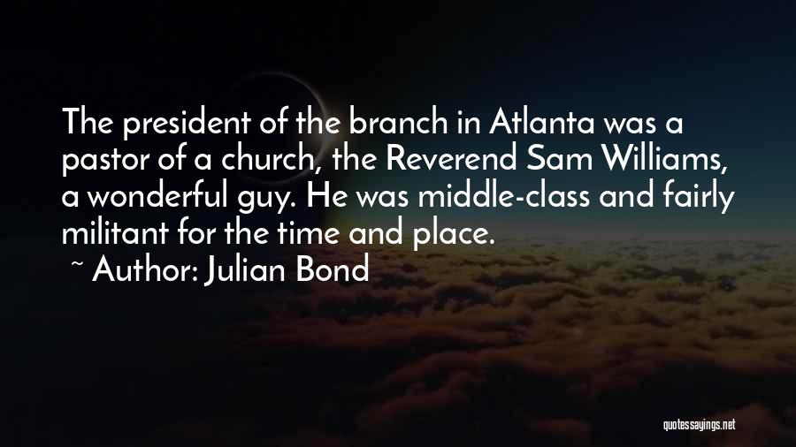 Julian Bond Quotes 2246284