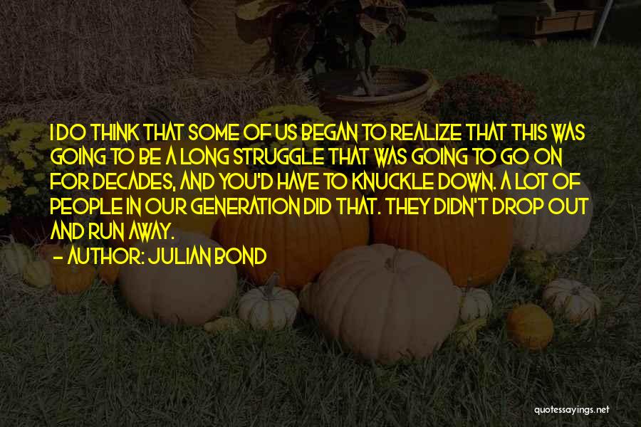 Julian Bond Quotes 76551