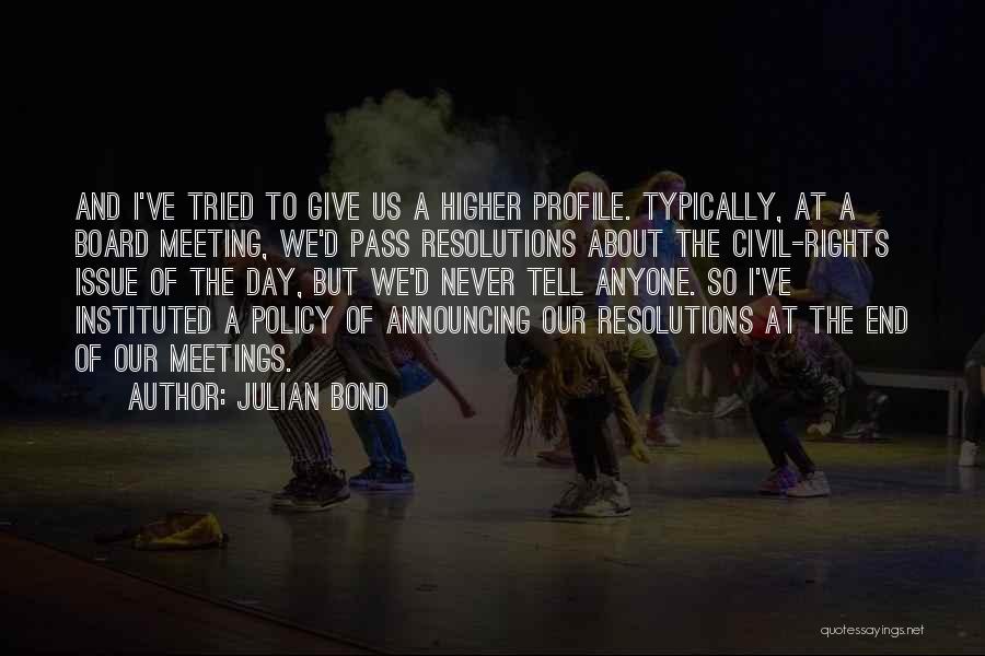 Julian Bond Quotes 876918
