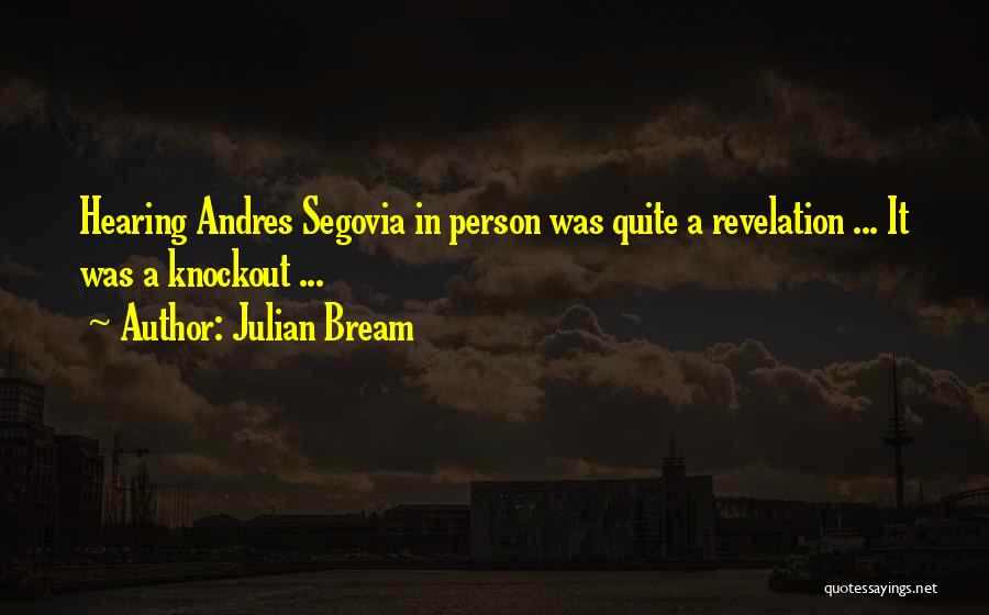 Julian Bream Quotes 516831