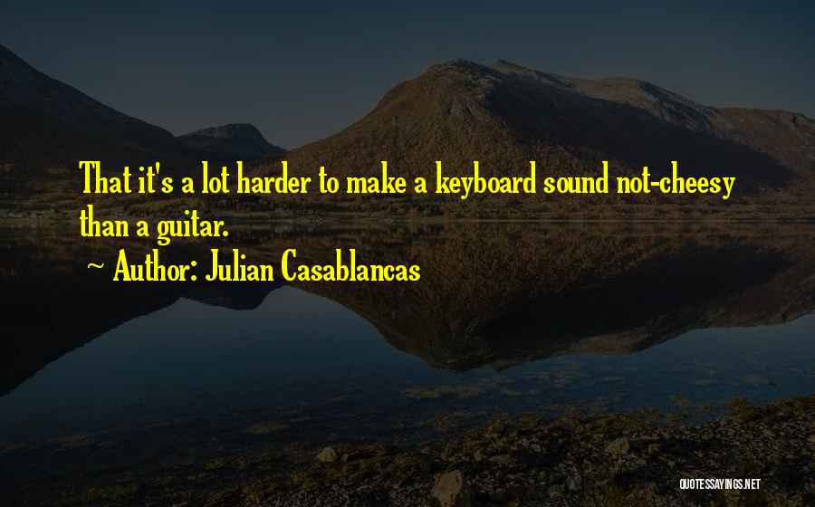 Julian Casablancas Quotes 1127912