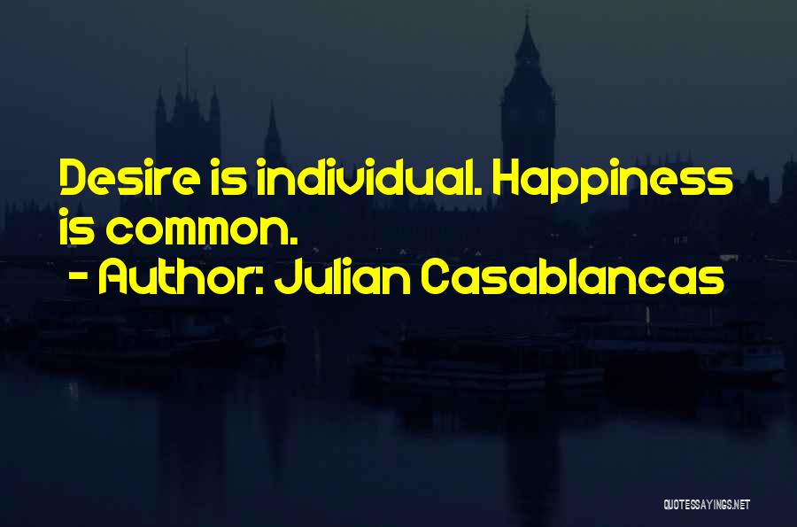 Julian Casablancas Quotes 1277990