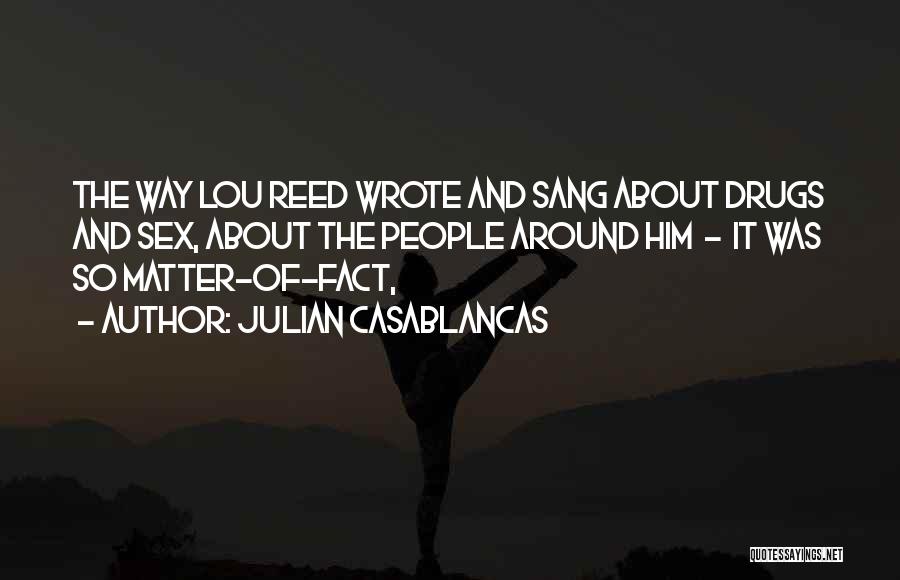 Julian Casablancas Quotes 152663