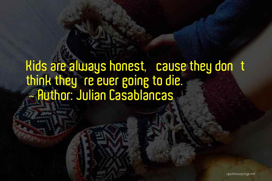 Julian Casablancas Quotes 1681684