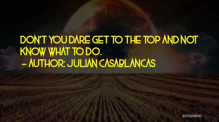 Julian Casablancas Quotes 412242