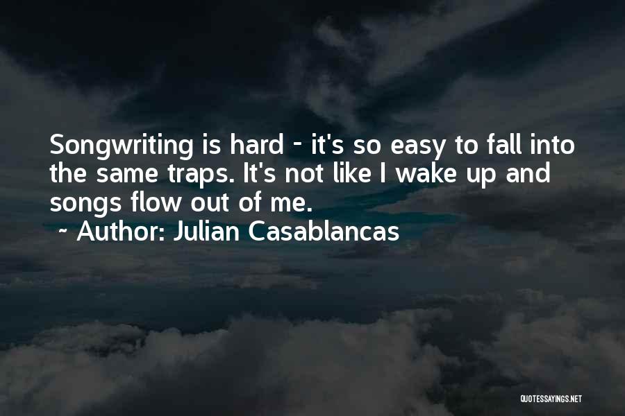 Julian Casablancas Quotes 742649