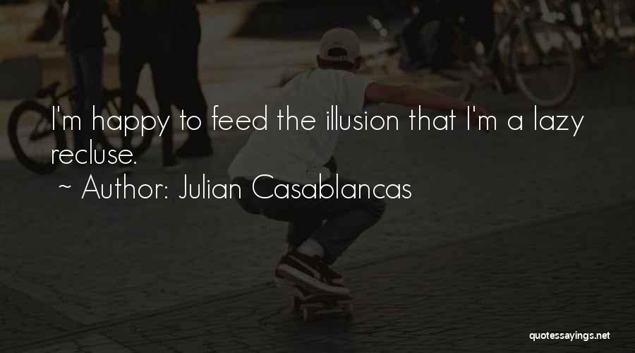 Julian Casablancas Quotes 788851