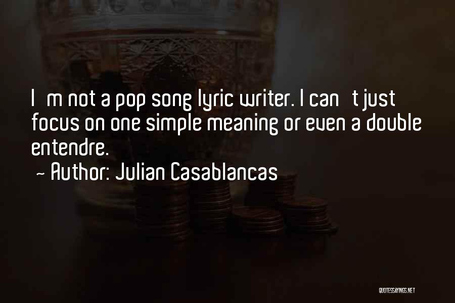 Julian Casablancas Quotes 943551