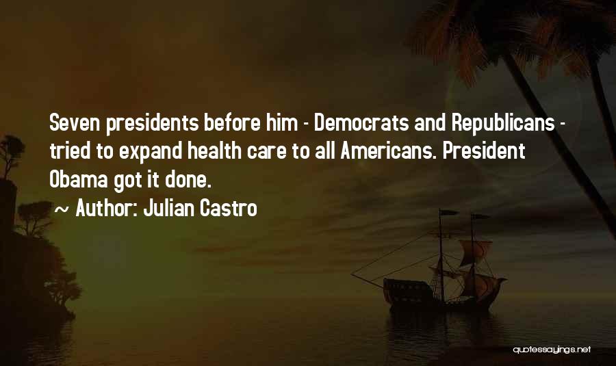 Julian Castro Quotes 133562