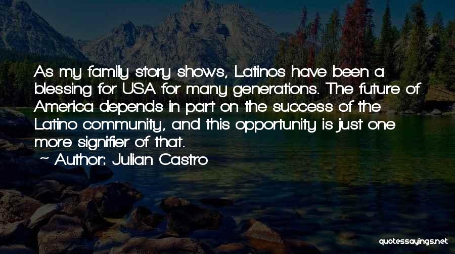 Julian Castro Quotes 2035068